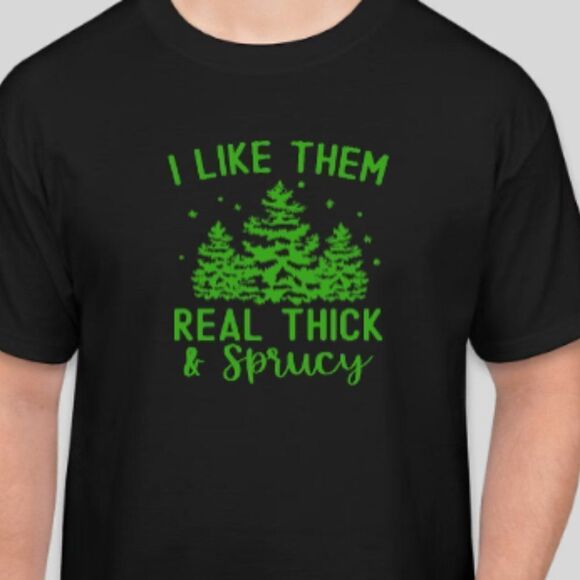 I like them real thick and Sprucy - Picture 1 of 1